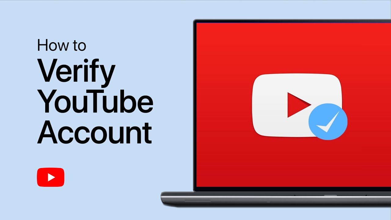 How to Verify Your Account on YouTube - Complete Guide